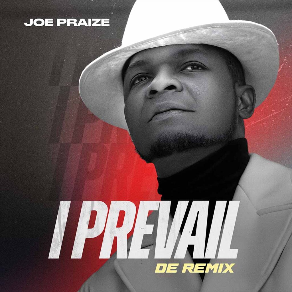 I prevail remix - Joe-Praize